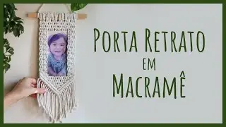 Porta Retrato em Macramê Passo a Passo!