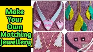 Make Matching Jewellery With Glitter Foam Sheet/ Handmade Necklace Set Fashion Jewelry idea