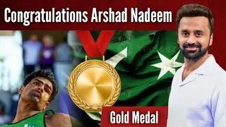 Congratulations Arshad Nadeem 🇵🇰 History Created