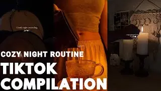 cozy night routine tiktok compilation 🧸☕️✨
