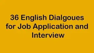 36 English Dialogues for Job Application and Interview