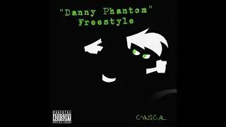 Cynical - Danny Phantom (Freestyle)