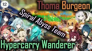 Genshin Impact 3.3/3.4 Spiral Abyss Floor 12 - Hypercarry Wanderer & Thoma Burgeon (9 Stars)