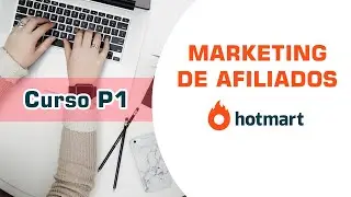 Hotmart Cómo EMPEZAR desde CERO en Marketing de Afiliados (Completo y Gratis Paso a Paso)