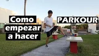 Como EMPEZAR a HACER PARKOUR! - Yaxal Damn