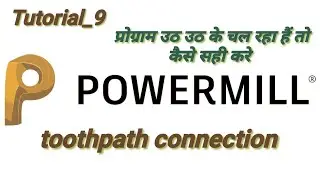 Powermill _ Toolpath connection Full tutorial