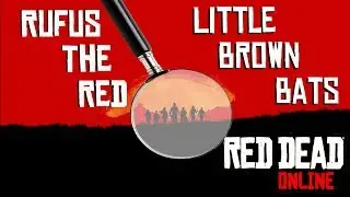 Little Brown Bat Locations - Red Dead Online