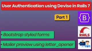 User Authentication Using Devise in Rails 7 - Part 1