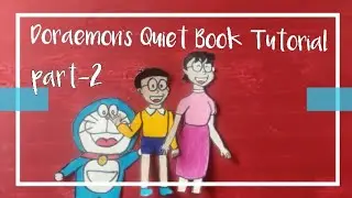 Doraemon Quiet Book Tutorial|| Tutorial series Part-2|| Doraemon Charactors|| Quiet Book Tutorial
