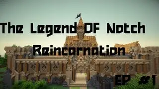 The Legend of Notch Reincarnation ep1