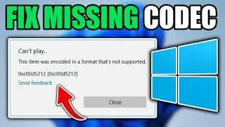 How To Fix Missing Codec 0xc00d5212 on Windows 11