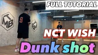 [FULL TUTORIAL] NCT WISH 'DUNK SHOT' TUTORIAL |  엔시티 위시 '덩크슛' 전체 안무 배워보세요