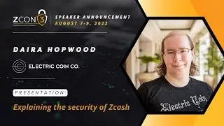 Explaining the Security of Zcash - Daira Hopwood at Zcon3
