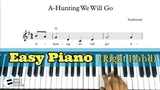 A-HUNTING WE WILL GO - Easy Piano | Nursery Rhyme | @EmylPianoLesson