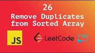 Leetcode 26 - Remove Duplicates from Sorted Array | Javascript - Top Interview 150
