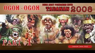 Ogoh Ogoh Tabanan Kota 2008 FULL MOVIE PART #1