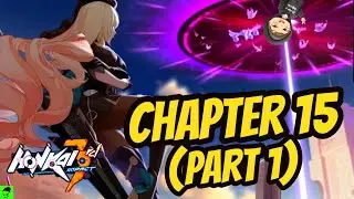 Reacting to Chapter 15 of the Main Story (Part 1) | Honkai Impact 3rd