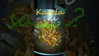 KARELE KI SABZI 😇 #minisovlog #foodvlog #vlog #shortvideo #30daychallenge ##memes