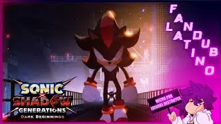 Sonic X Shadow Generations: Dark Beginnings [Doblaje latino]
