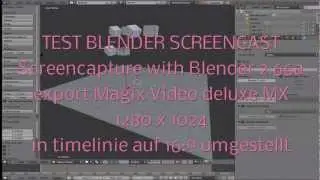 Blender screencast - screencapture with Blender 2.66a - Test