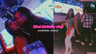 22nd BIRTHDAY VLOG