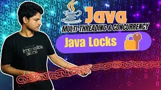 Java Locks | Reentrant |  Read Write |  Semaphore  |  Java Concurrency & Multithreading Course