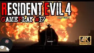 RESIDENT EVIL 4 REMAKE (2023) PART #17 - 