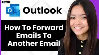 How to Forward Emails to Another Email in Outlook 2026 (Step By Step)