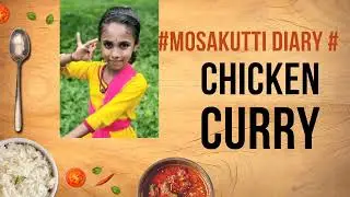 chicken curry 🐔#Mosakutti Diary Vlogs #healthy food #kids cooking #