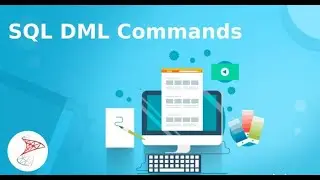 DML Command | Data Manipulation Language Commands| SQL DML Insert, Update & Delete Commands