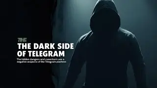 The Dark Side of Telegram