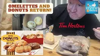 Omelettes and Donuts make a return to Tim Horton's!!