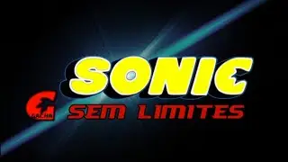 Sonic G Unlimited [opening]. Sonic G Sem Limites [abertura]