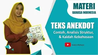 TEKS ANEKDOT CONTOH, ANALISIS STRUKTUR, & KAIDAH KEBAHASAAN