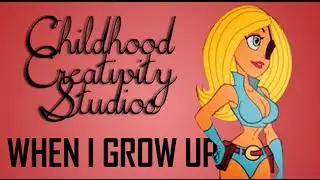[CCS] When I Grow Up MEP