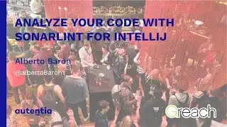 Analyze your code with SonarLint for IntelliJ - Alberto Barón