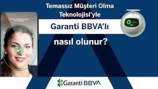 Temassız Müşteri Olma Teknolojisi’yle nasıl Garanti BBVA’lı olunur?