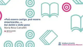 «Può essere castigo, può essere misericordia…». Dei delitti e delle pene | Maria Rosa Cutrufelli