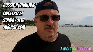 Aussie in Thailand livestream.