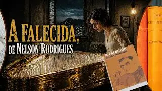 The Deceased, by Nelson Rodrigues - Summary