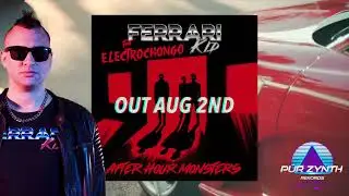 Ferrari Kid - After Hour Monsters (feat. Electrochongo) PREVIEW Synthwave/ #PurZynth Rekords