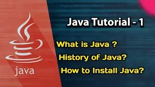 Java Tutorial For Beginners | What Is Java | History Of Java | How To Install Java On Windows 10