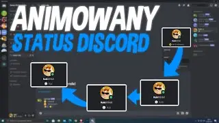 Animowany Status na Discord - Discord Poradnik #8