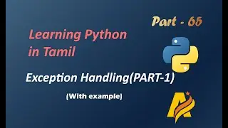 Python  Programming Language in Tamil | Exception Handling | Try Except Else Finally with Example