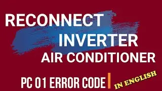 Reconnect Inverter AC PC01 Error Problem Solution in English