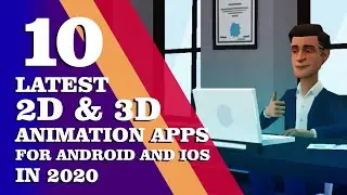 Top 10 Animation Apps For Android & iOS | 2D & 3D