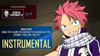 (|ASU COVERS|) BREATHE - Kimi to Kare to Boku to Kanojo to (Fairy Tail 15 ED) OST Cover