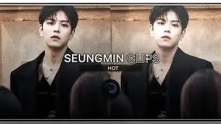 Seungmin clips for edits (hot) STRAY KIDS