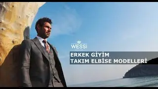 Wessi Erkek Giyim ve Takım Elbise Modelleri