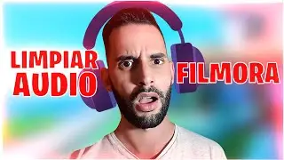 como LIMPIAR AUDIO en FILMORA X